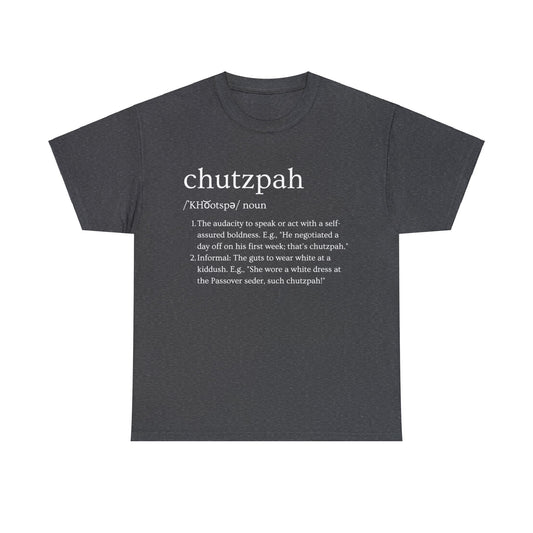 Chutzpah Definition T-Shirt